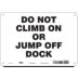Do Not Climb On Or Jump Off Dock Signs