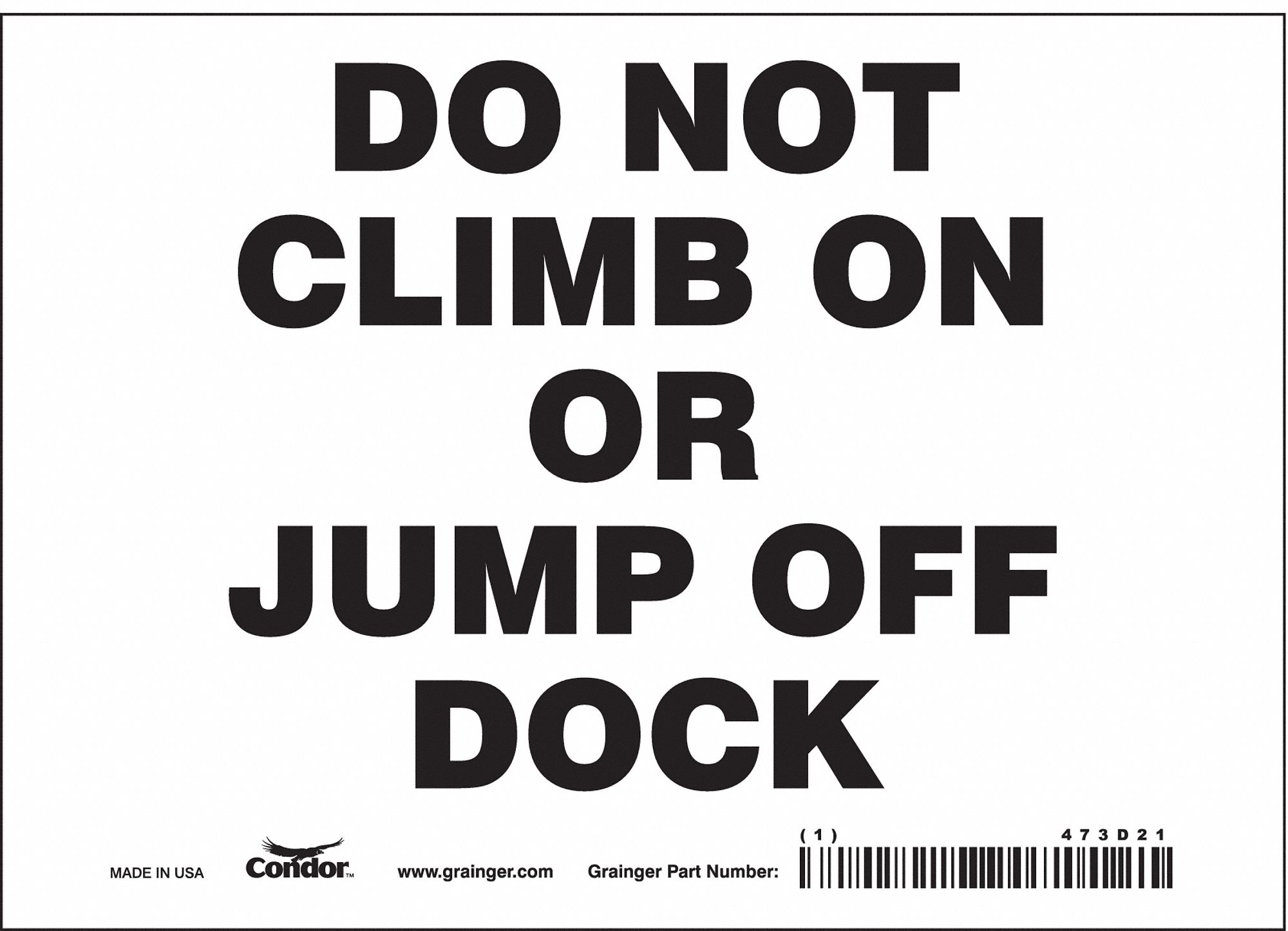 Safety Sign: Vinyl, Adhesive Sign Mounting, 5 in x 7 in Nominal Sign Size, Not Retroreflective