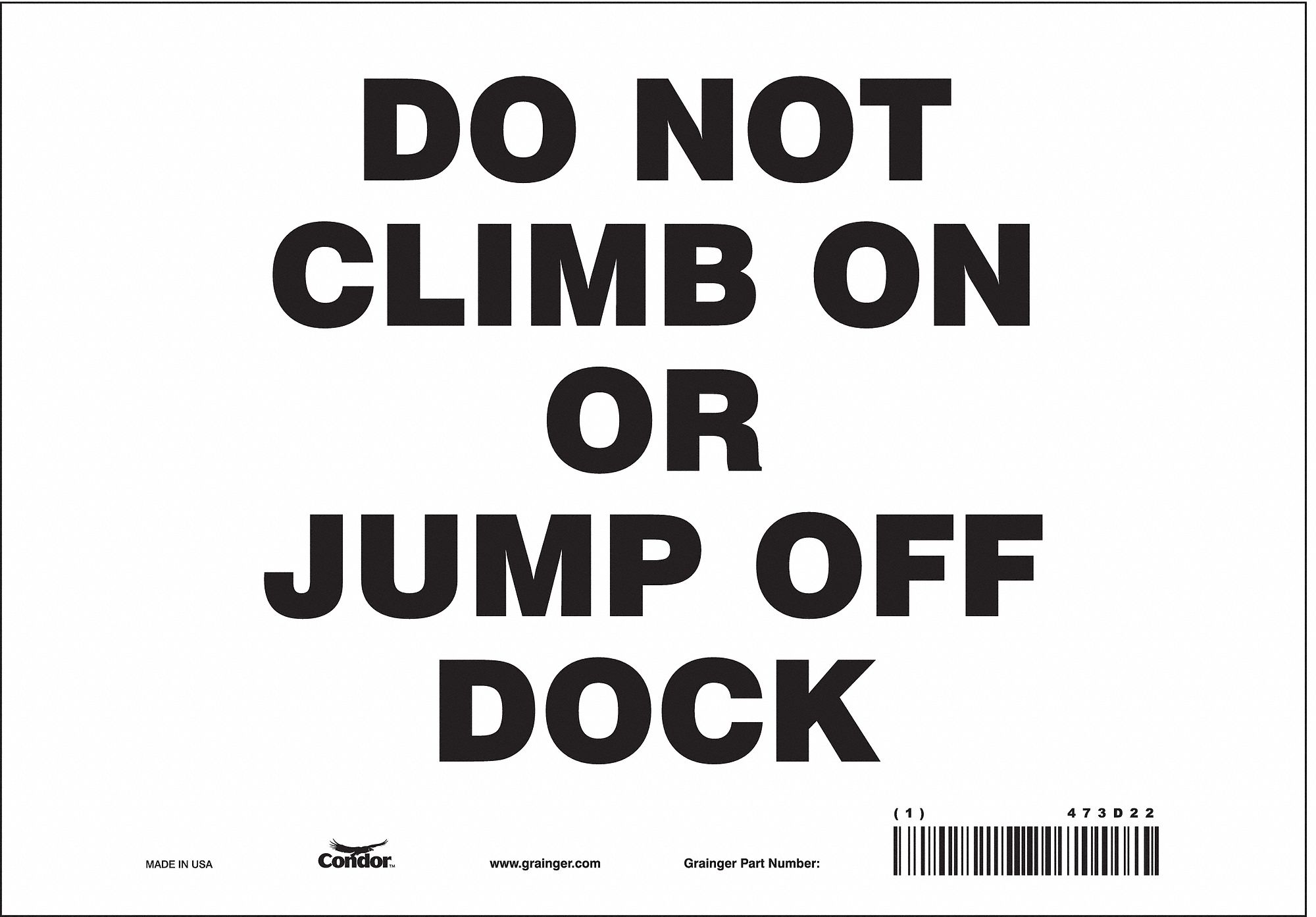 Safety Sign: Vinyl, Adhesive Sign Mounting, 7 in x 10 in Nominal Sign Size, Not Retroreflective