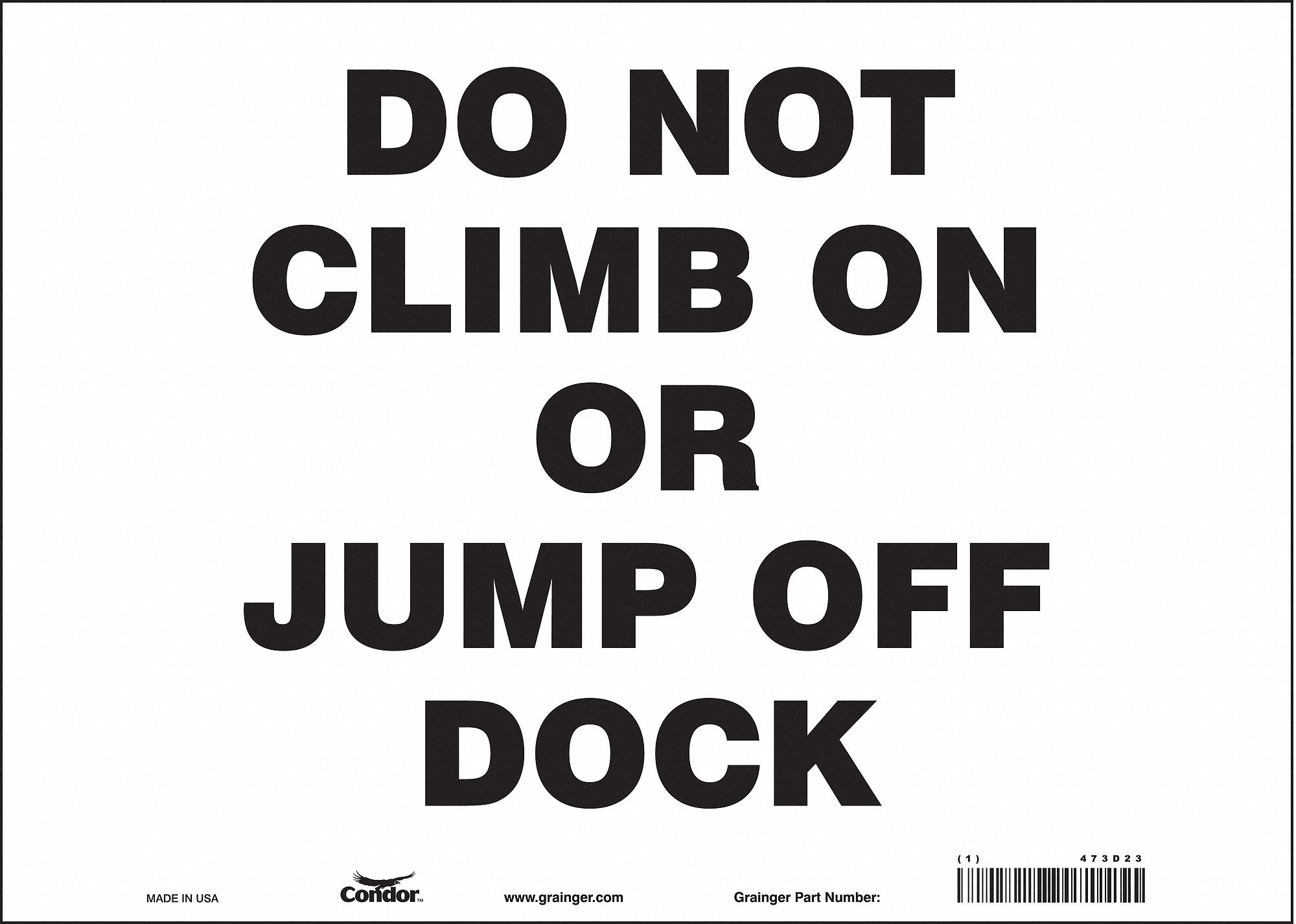 Safety Sign: Vinyl, Adhesive Sign Mounting, 10 in x 14 in Nominal Sign Size, Not Retroreflective