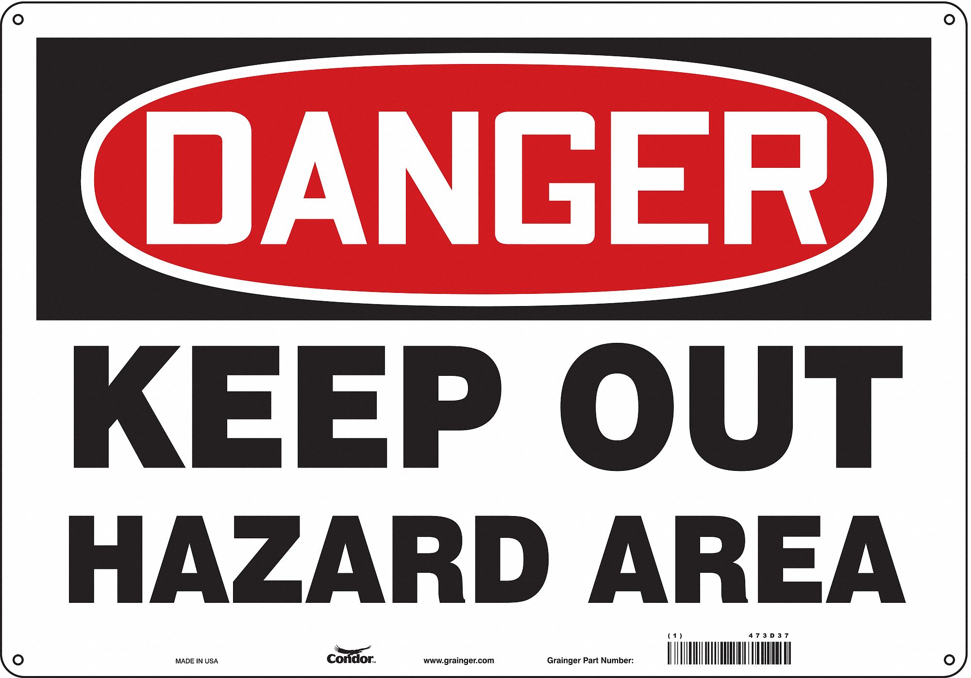 Safety Sign: Aluminum, Mounting Holes Sign Mounting, 14 in x 20 in Nominal Sign Size, 0.032 in Thick