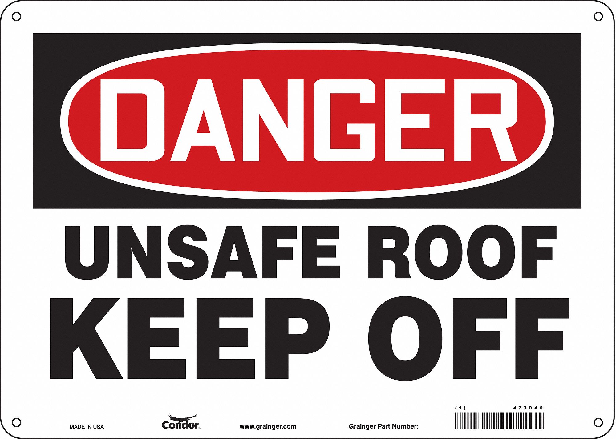 Safety Sign: Aluminum, Mounting Holes Sign Mounting, 10 in x 14 in Nominal Sign Size, 0.032 in Thick