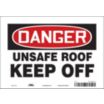 Danger: Unsafe Roof Keep Off Signs