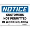 Notice: Customers Not Permitted In Working Area Signs