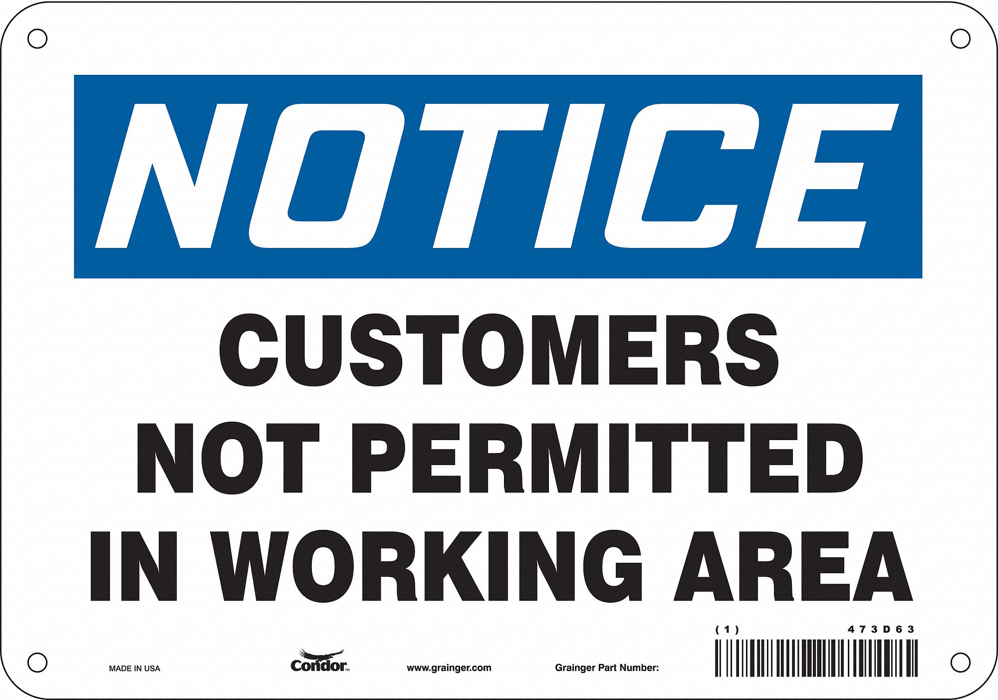 Safety Sign: Polyethylene, Mounting Holes Sign Mounting, 7 in x 10 in Nominal Sign Size, Notice