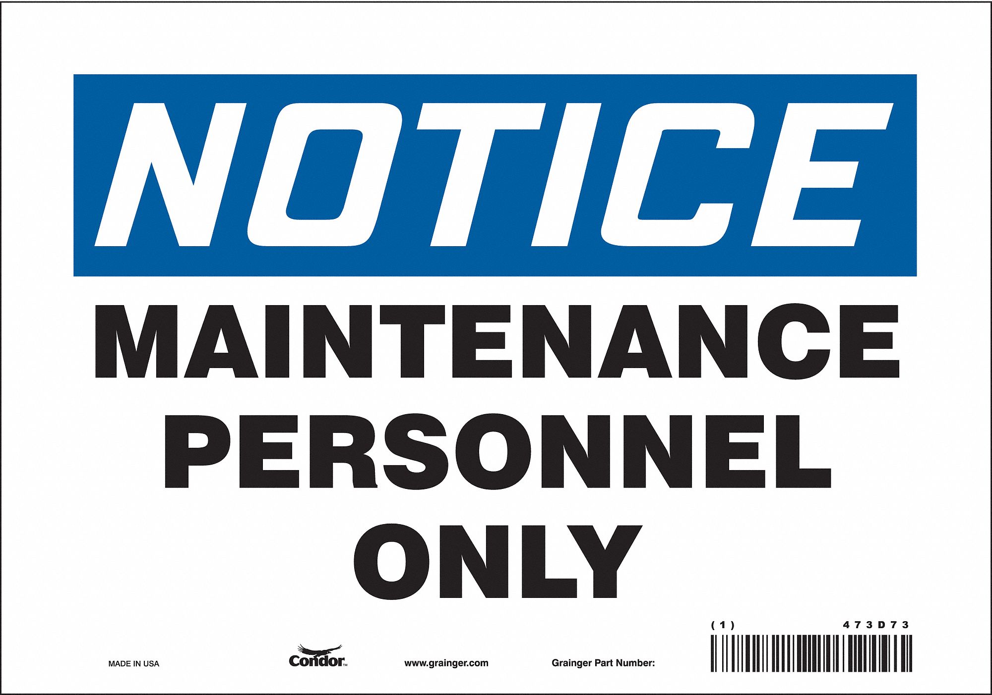 Safety Sign: Vinyl, Adhesive Sign Mounting, 7 in x 10 in Nominal Sign Size, Not Retroreflective