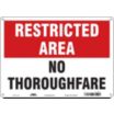 Restricted Area: No Thoroughfare Signs