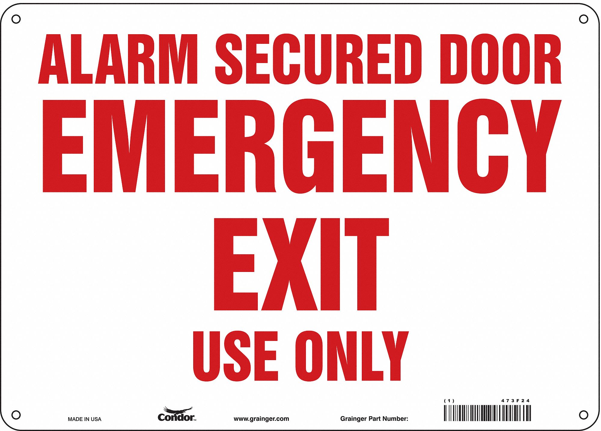 SAFETY SIGN, POLYETHYLENE, MOUNTING HOLES, 10 IN X 14 IN NOMINAL SIGN SIZE, ALARM SECURED DOOR EMERGENCY EXIT USE ONLY