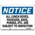 Notice: All Lunch Boxes, Packages, Bags, Purses, Etc. Are Subject To Inspection Signs