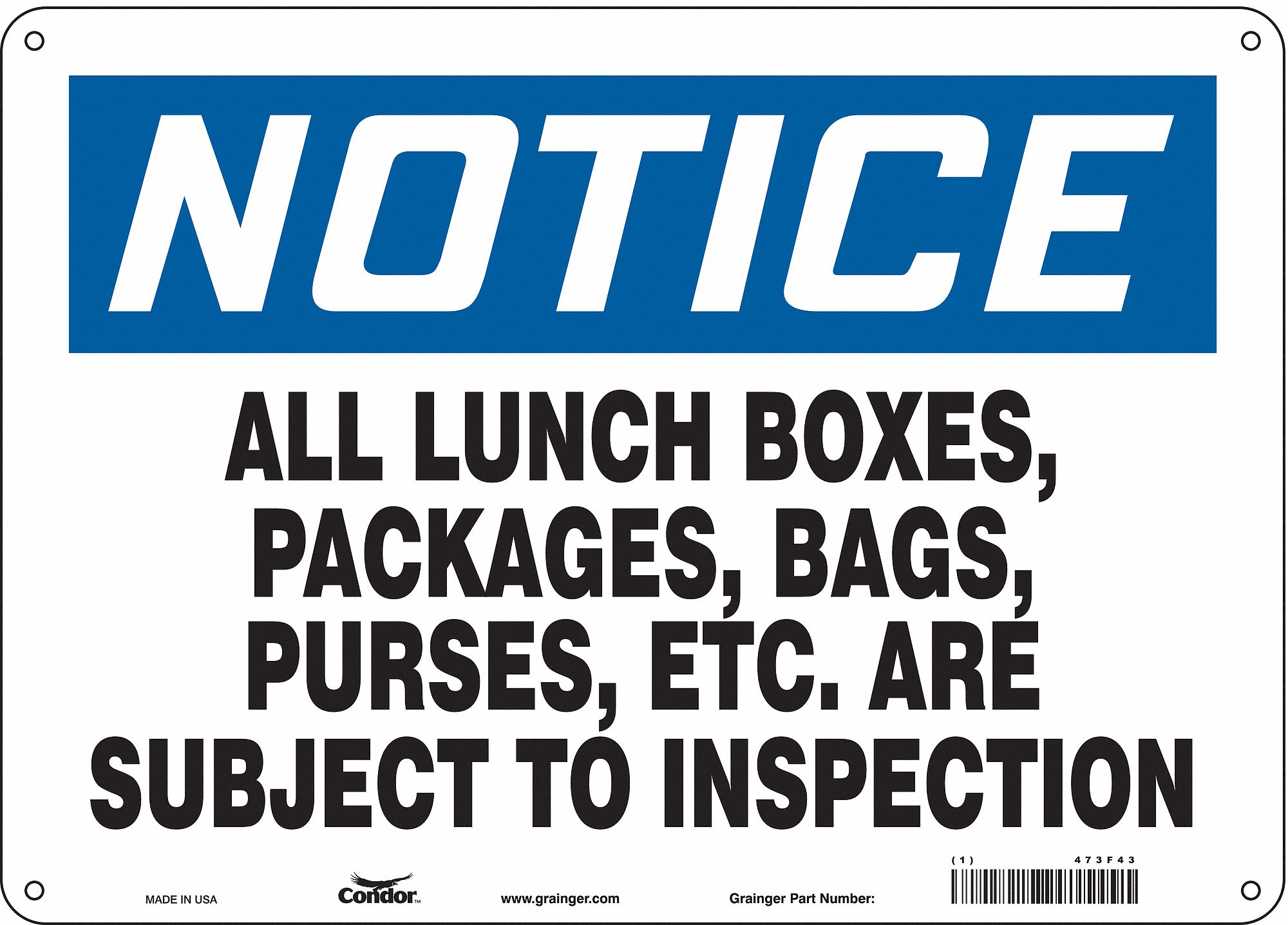 Safety Sign: Polyethylene, Mounting Holes Sign Mounting, 10 in x 14 in Nominal Sign Size, Notice