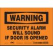 Warning: Security Alarm Will Sound If Door Is Opened Signs