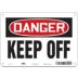 Danger: Keep Off Signs