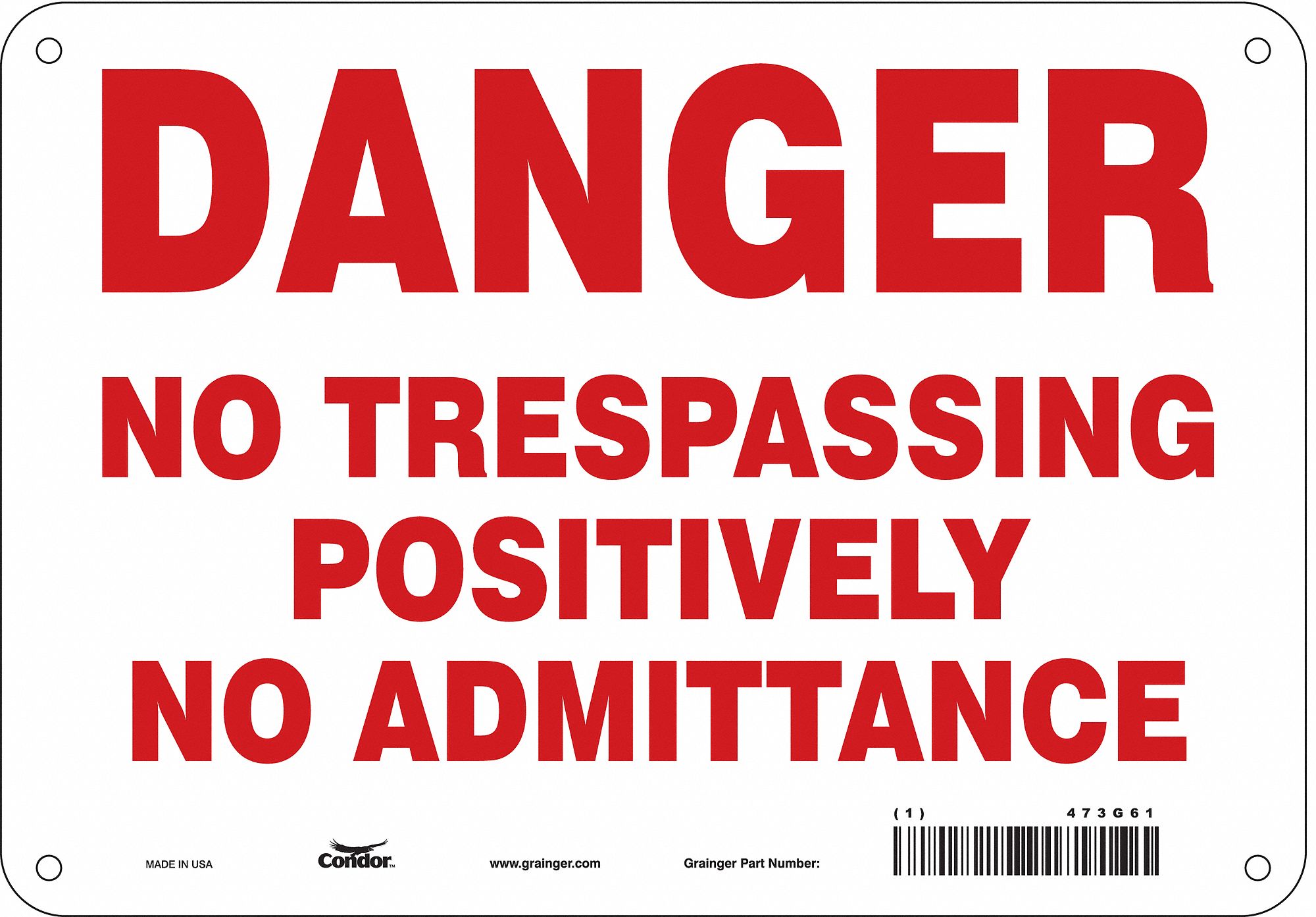 Safety Sign: Aluminum, Mounting Holes Sign Mounting, 7 in x 10 in Nominal Sign Size, 0.032 in Thick