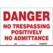 Danger: No Trespassing Positively No Admittance  Signs