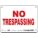 SAFETY SIGN, ALUMINUM, MOUNTING HOLES, 7 IN X 10 IN NOMINAL SIGN SIZE, 0.032 IN THICK, NO TRESPASSING