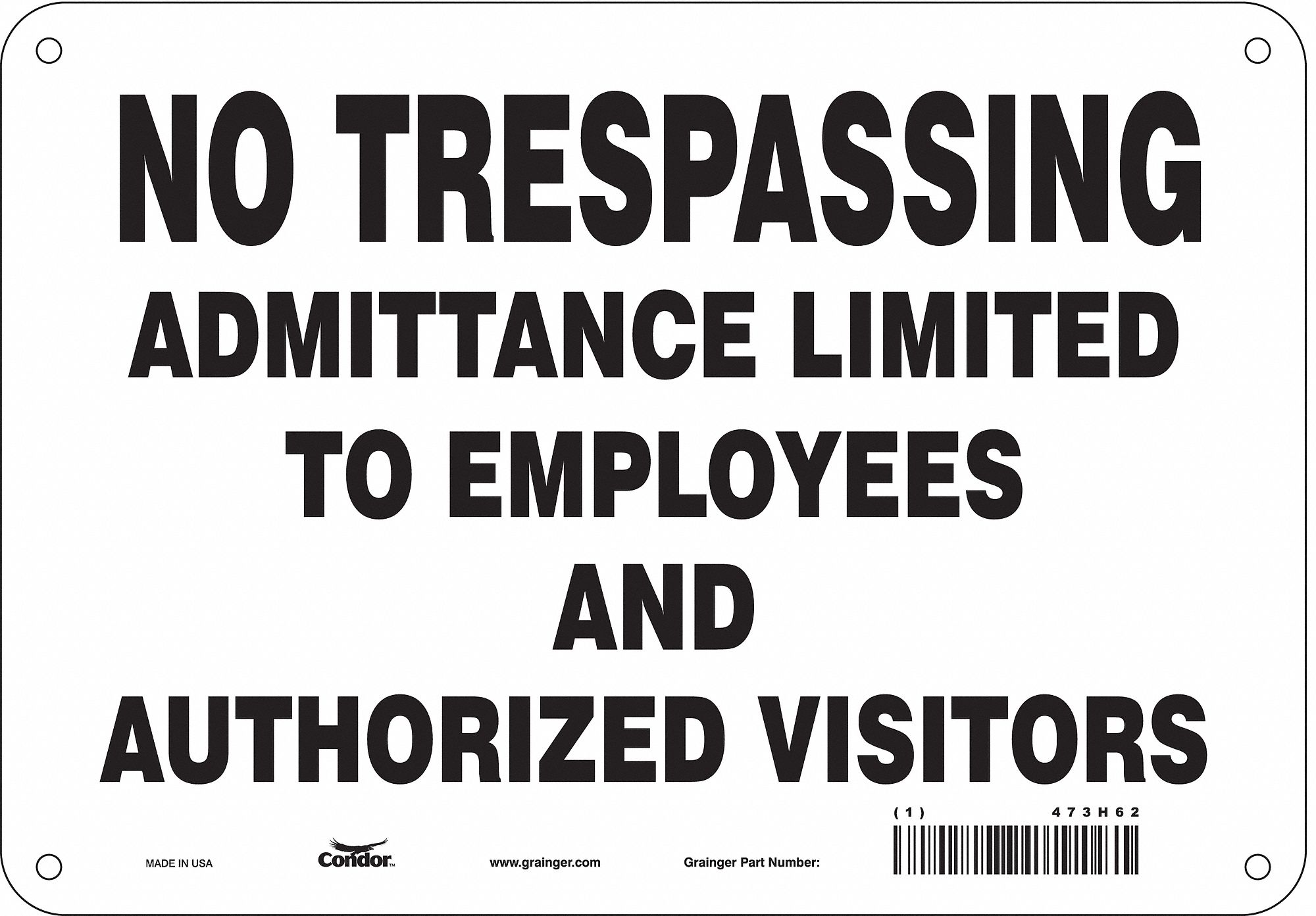 Safety Sign: Polyethylene, Mounting Holes Sign Mounting, 7 in x 10 in Nominal Sign Size