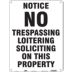 No Trespassing Loitering Soliciting On This Property Signs
