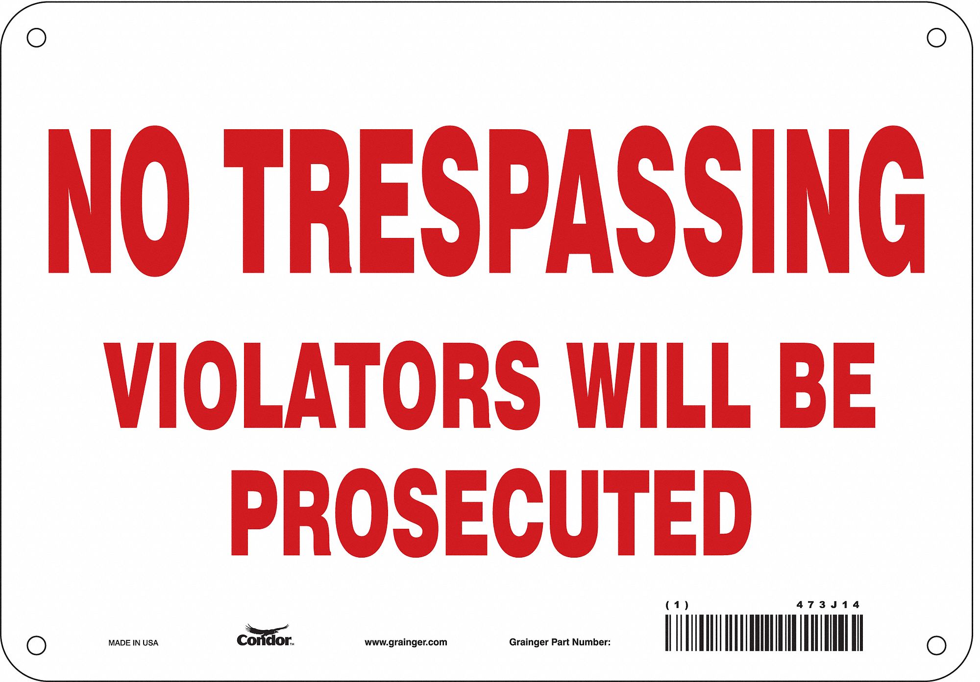 Safety Sign: Aluminum, Mounting Holes Sign Mounting, 7 in x 10 in Nominal Sign Size, 0.032 in Thick