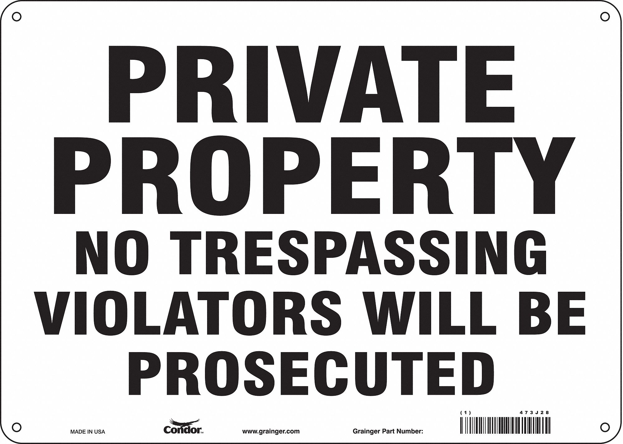 SAFETY SIGN, ALUMINUM, HOLE MOUNT, 10X14IN NOMINAL SIGN SIZE, 0.032IN THICK, NO TRESPASSING VIOLATORS WILL BE PROSECUTED