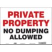 Private Property No Dumping Allowed Signs