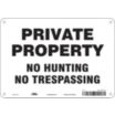 Private Property No Hunting No Trespassing Signs