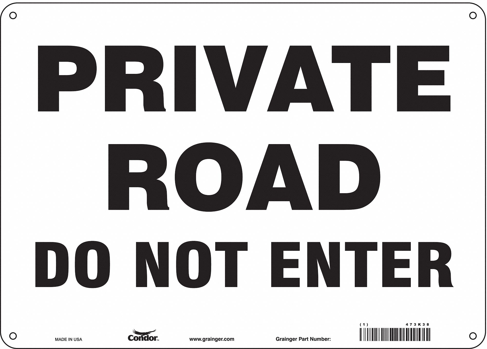Safety Sign: Aluminum, Mounting Holes Sign Mounting, 10 in x 14 in Nominal Sign Size, 0.032 in Thick