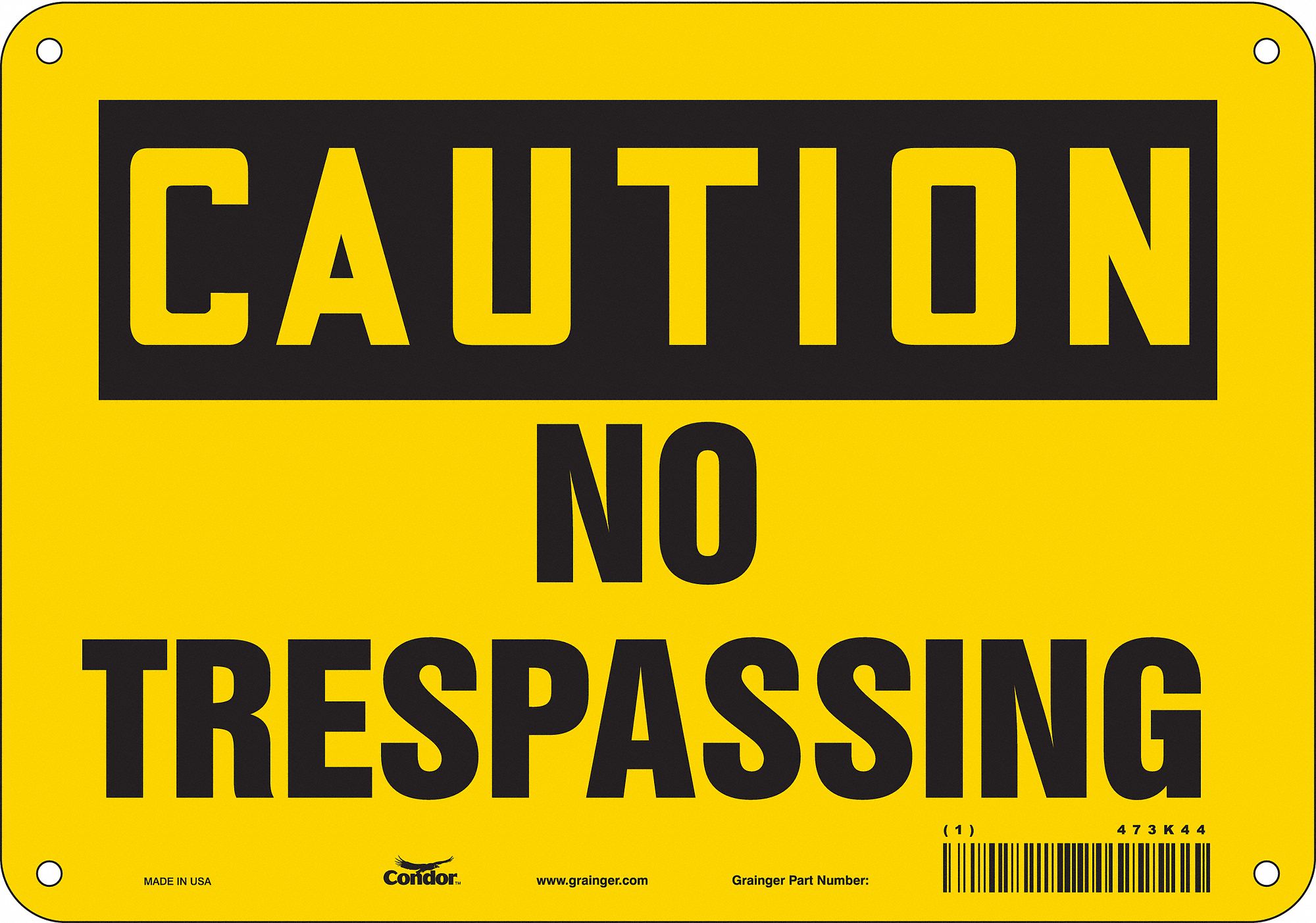 Safety Sign: Aluminum, Mounting Holes Sign Mounting, 7 in x 10 in Nominal Sign Size, 0.032 in Thick