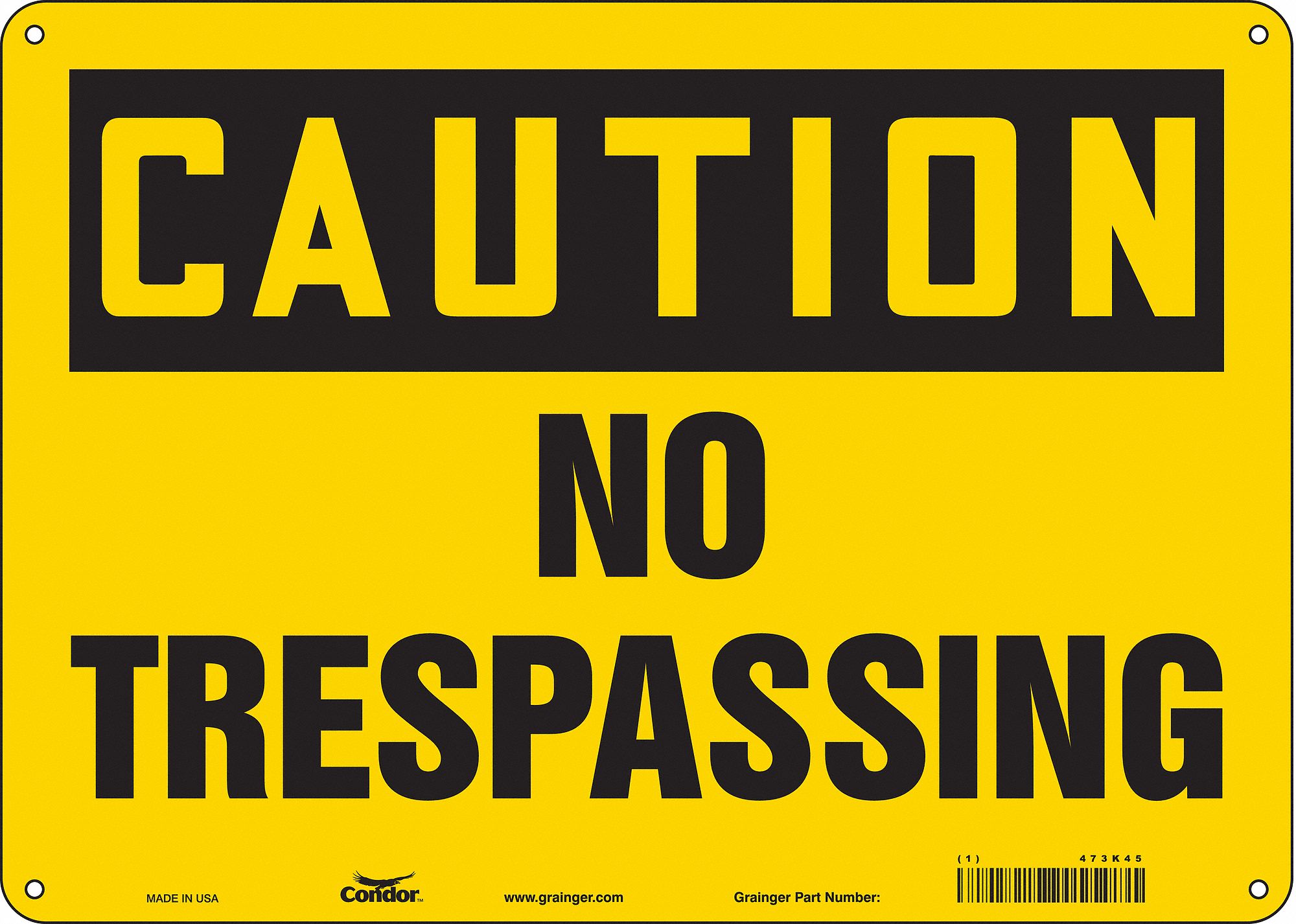 Safety Sign: Aluminum, Mounting Holes Sign Mounting, 10 in x 14 in Nominal Sign Size, 0.032 in Thick