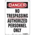 Danger: No Trespassing Authorized Personnel Only Signs