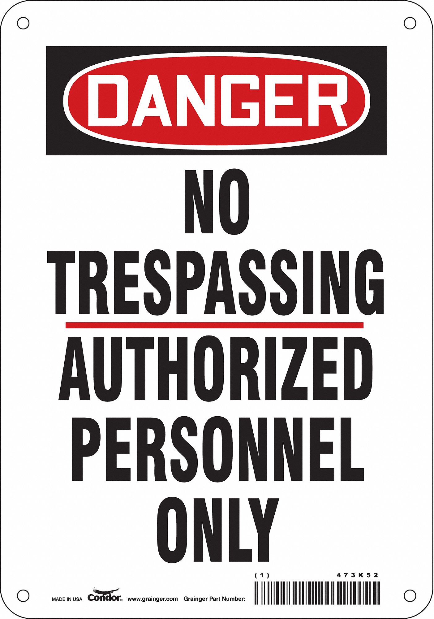 Safety Sign: Polyethylene, Mounting Holes Sign Mounting, 10 in x 7 in Nominal Sign Size