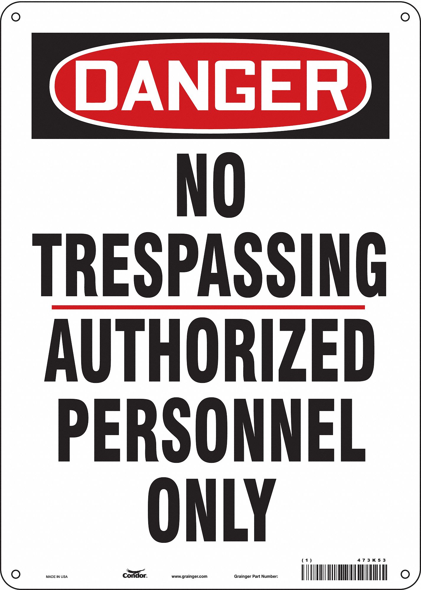 Safety Sign: Polyethylene, Mounting Holes Sign Mounting, 14 in x 10 in Nominal Sign Size