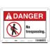 Danger: No Trespassing. Signs