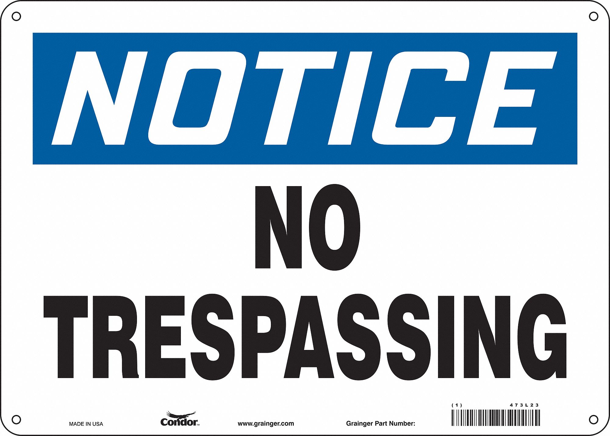 SAFETY SIGN, POLYETHYLENE, MOUNTING HOLES, 10 IN X 14 IN NOMINAL SIGN SIZE, NO TRESPASSING