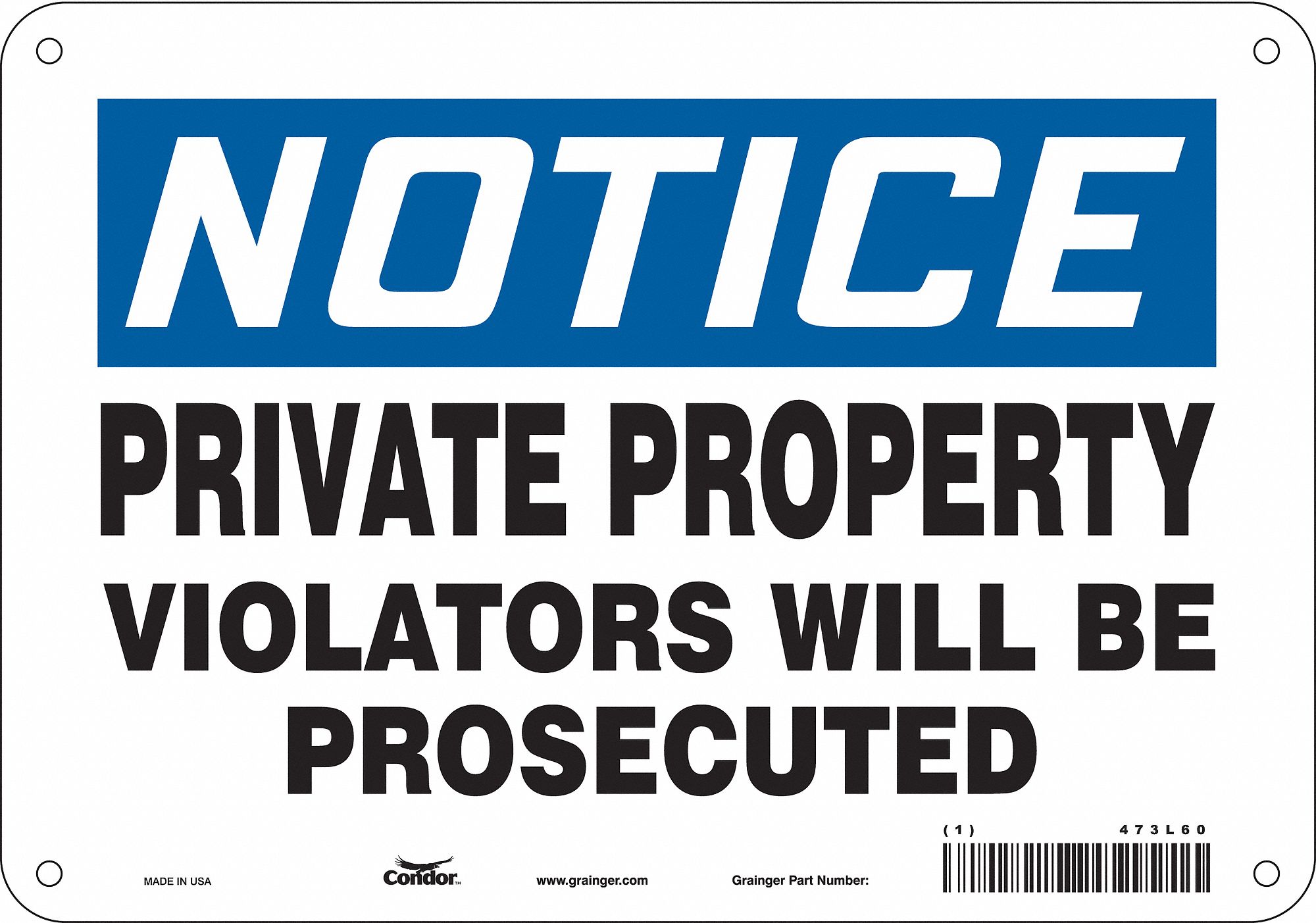 Safety Sign: Aluminum, Mounting Holes Sign Mounting, 7 in x 10 in Nominal Sign Size, 0.032 in Thick