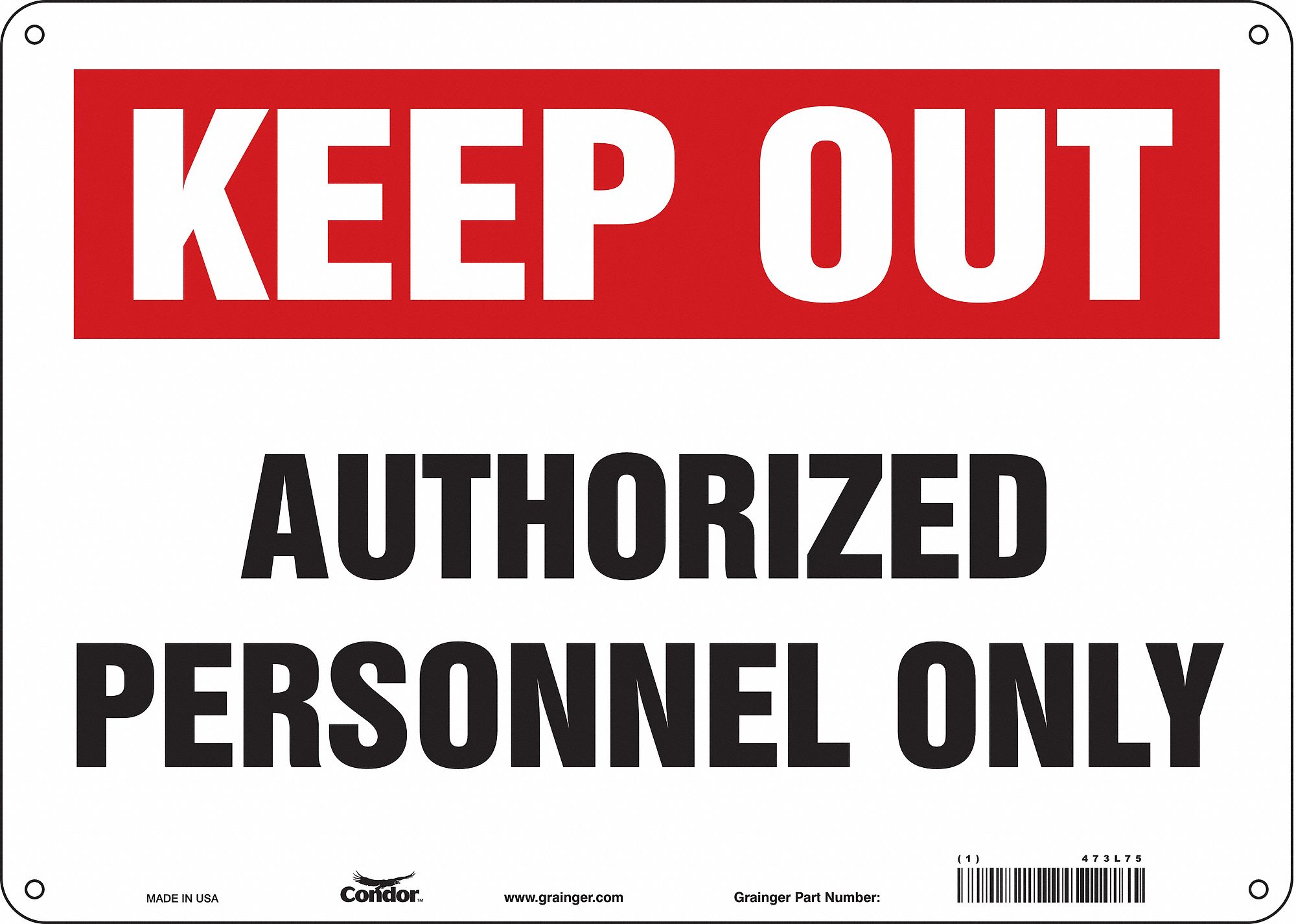 Safety Sign: Aluminum, Mounting Holes Sign Mounting, 10 in x 14 in Nominal Sign Size, 0.032 in Thick