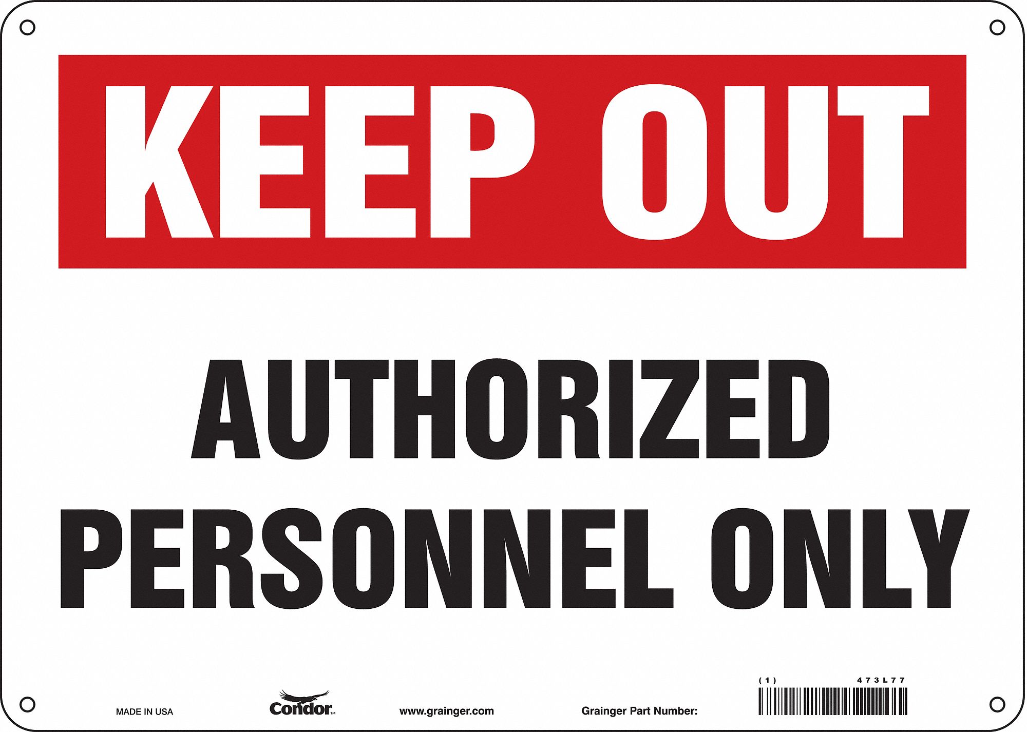 Safety Sign: Polyethylene, Mounting Holes Sign Mounting, 10 in x 14 in Nominal Sign Size, Keep Out