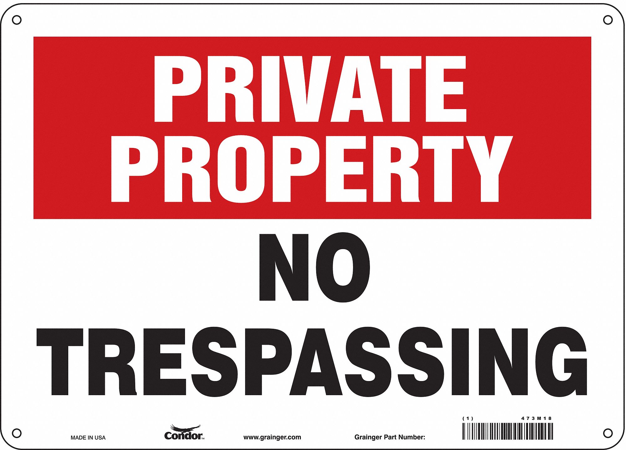 SAFETY SIGN, ALUMINUM, MOUNTING HOLES, 10 IN X 14 IN NOMINAL SIGN SIZE, 0.032 IN THICK, NO TRESPASSING