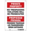 Private Property/Propiedad Privada : No Trespassing Violators Will Be Prosecuted/Propiedad Privada Prohibido Traspasar Los Transgresores Seran Castigados Signs