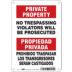 Private Property/Propiedad Privada : No Trespassing Violators Will Be Prosecuted/Propiedad Privada Prohibido Traspasar Los Transgresores Seran Castigados Signs
