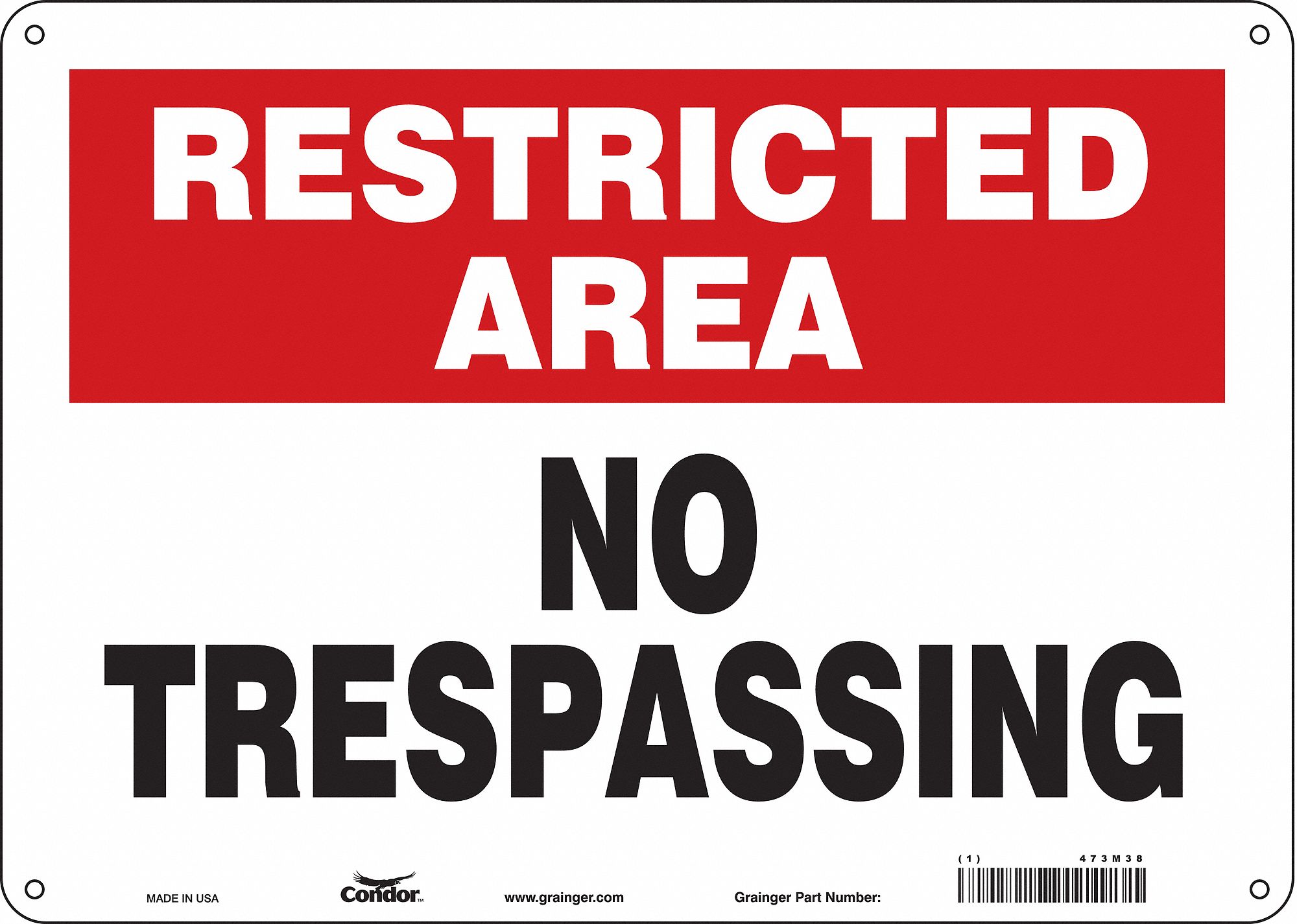SAFETY SIGN, POLYETHYLENE, MOUNTING HOLES, 10 IN X 14 IN NOMINAL SIGN SIZE, NO TRESPASSING