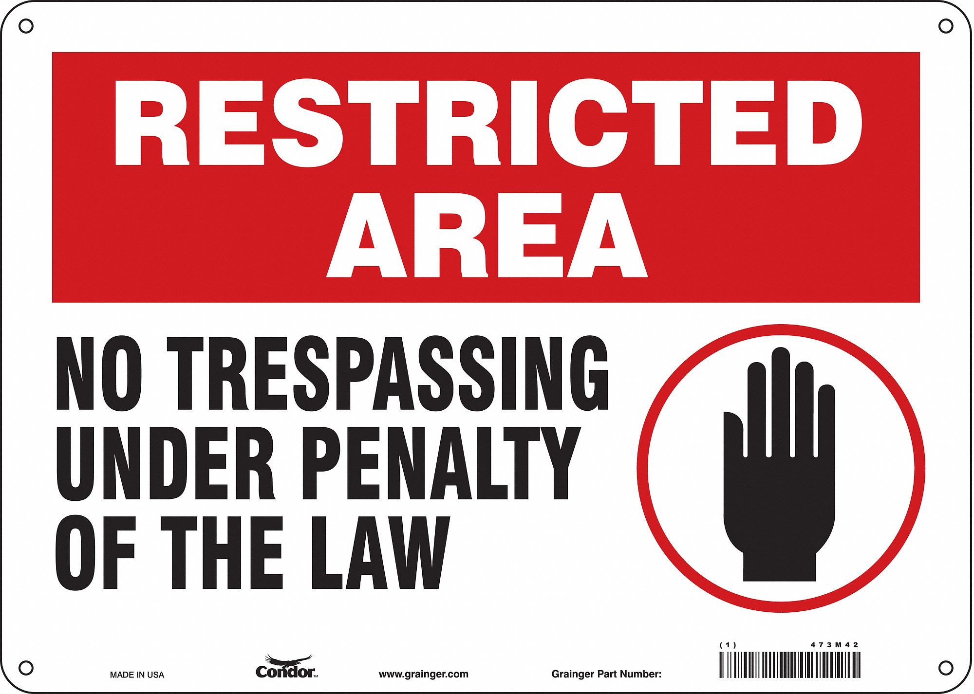 Safety Sign: Aluminum, Mounting Holes Sign Mounting, 10 in x 14 in Nominal Sign Size, 0.032 in Thick