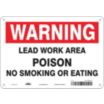 Warning: Lead Work Area Poison No Smoking Or Eating Signs