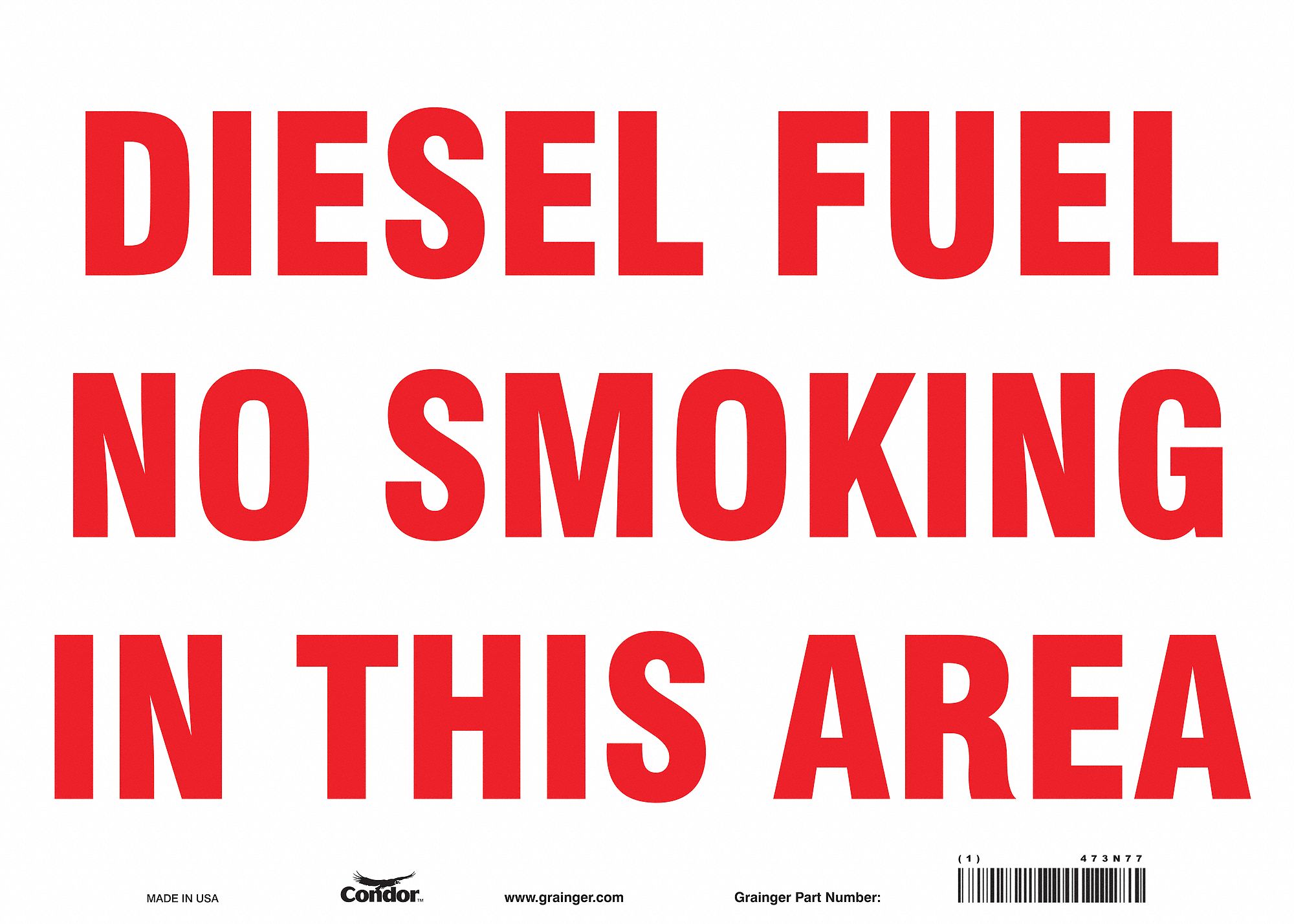 SAFETY SIGN, VINYL, ADHESIVE MOUNT, 10 X 14IN NOMINAL SIGN SIZE, NOT RETROREFLECTIVE, DIESEL FUEL NO SMOKINGIN THIS AREA