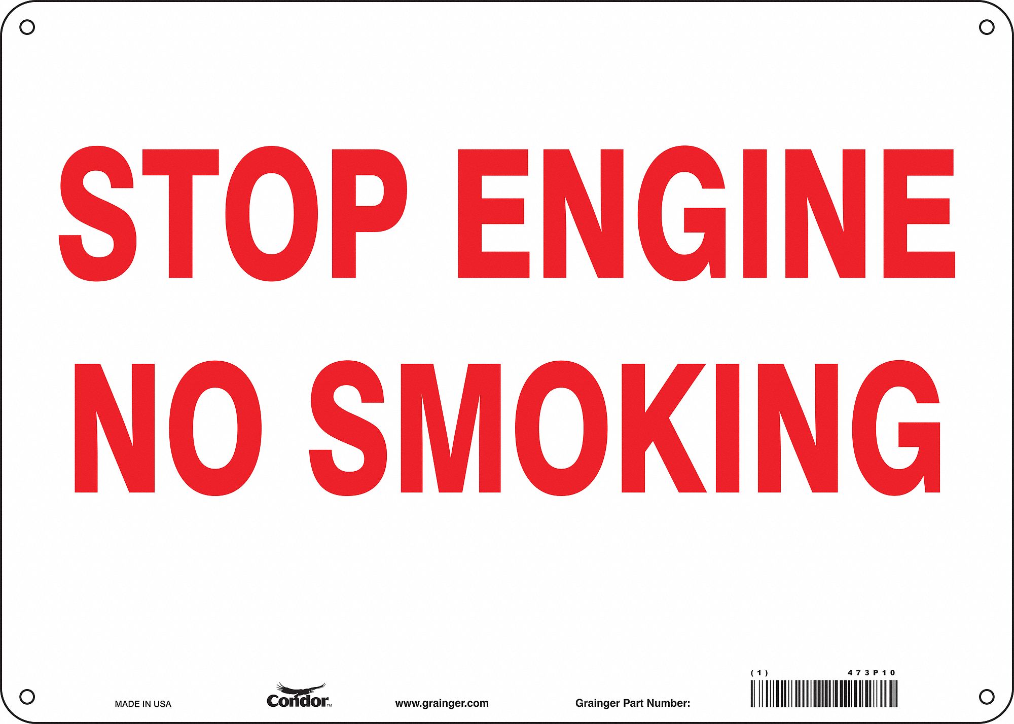 Safety Sign: Aluminum, Mounting Holes Sign Mounting, 10 in x 14 in Nominal Sign Size, 0.032 in Thick