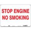 Stop Engine No Smoking Signs