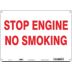 Stop Engine No Smoking Signs