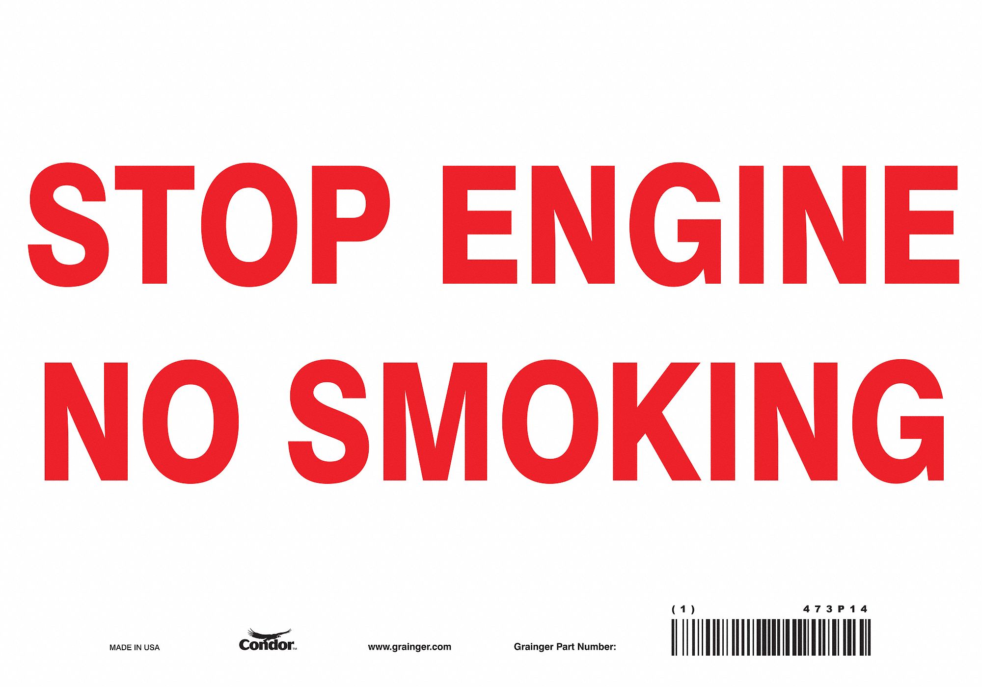 Safety Sign: Vinyl, Adhesive Sign Mounting, 7 in x 10 in Nominal Sign Size, Not Retroreflective