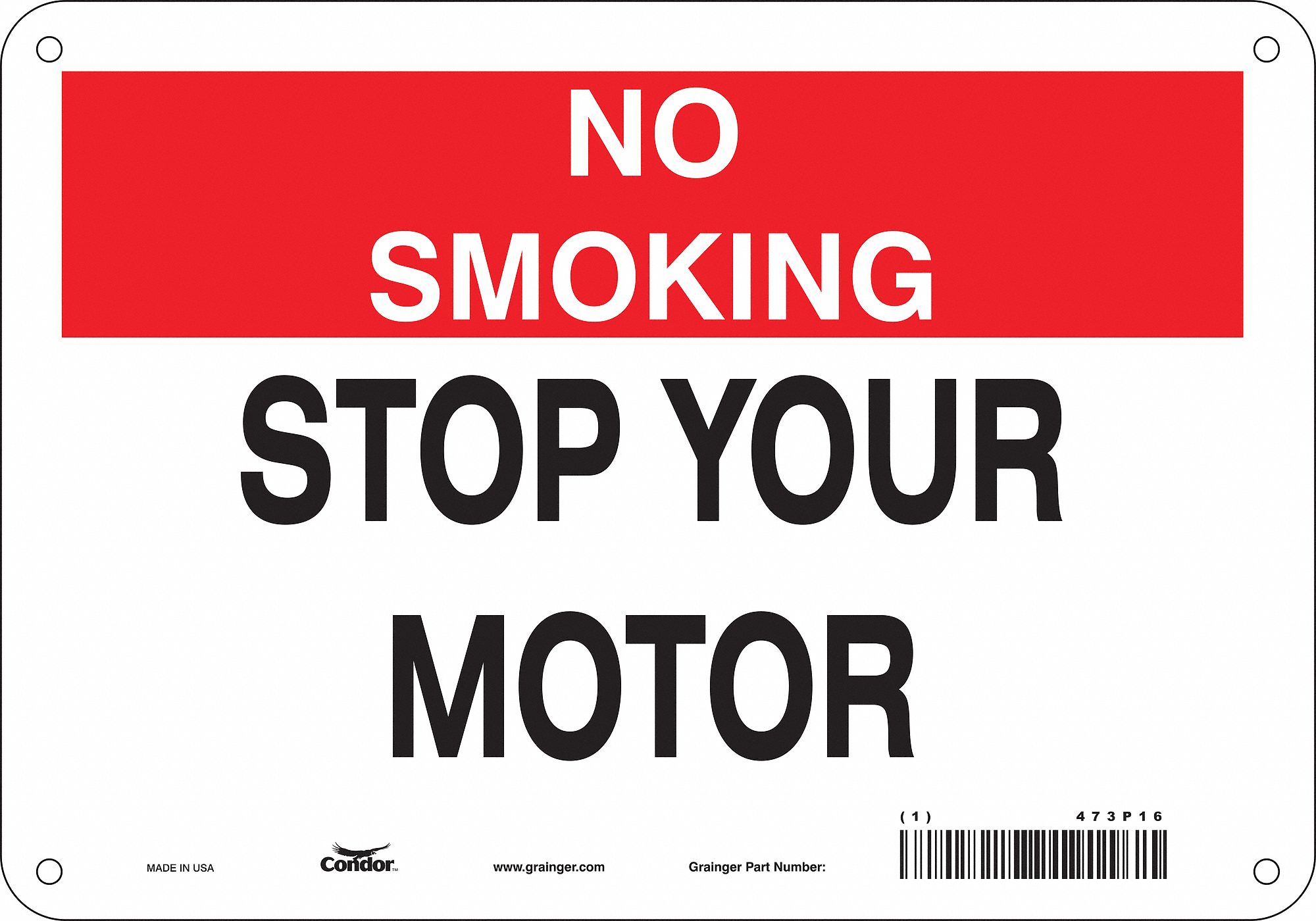 Safety Sign: Aluminum, Mounting Holes Sign Mounting, 7 in x 10 in Nominal Sign Size, 0.032 in Thick