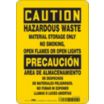 Caution/Precaucion: Hazardous Waste Material Storage Only No Smoking, Open Flames Or Open Lights/Area De Almacenamiento De Desechos De Materiales Peligrosos. No Fumar Ni Exponer Llamas O Luces Abiertas Signs