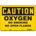 Caution: Oxygen No Smoking No Open Flames Signs